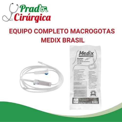 EQUIPO COMPLETO MACROGOTAS - MEDIX BRASIL